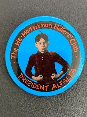 VNTG "President Alfalfa - The He-Man Woman Hater's Club" 1.75" Pinback Button VG